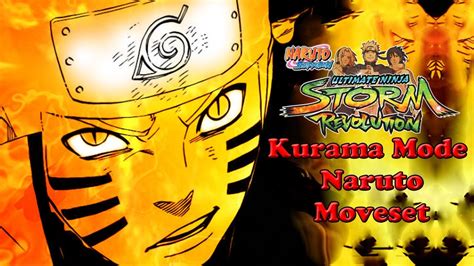 Kurama Mode Naruto Moveset Naruto Shippuden Ultimate Ninja Storm