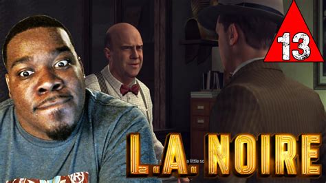 La Noire Gameplay Walkthrough Part 13 The Prop Studio Lets Play La