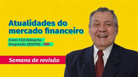 Atualidades Do Mercado Financeiro Revis O Concursobb Jornada Anabb