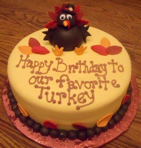 Thanksgiving Birthday Cake Thanksgiving Birthday Parties Turkey Cake Fall Birthday Cakes