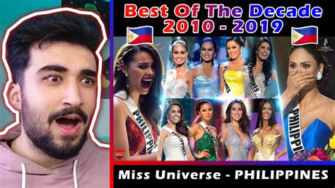 Arab Guy Reacts To Miss Universe Philippines Best Of Decade 2010 2019 Omg Pageant