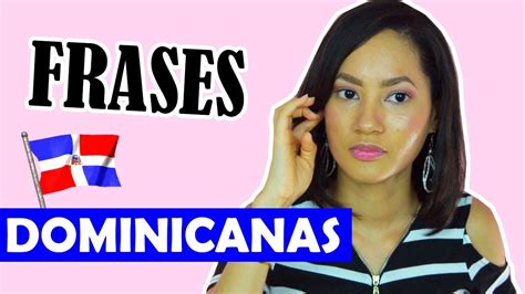 6 Frases Y Palabras Dominicanas Y Su Significado 😱 🇩🇴 Youtube