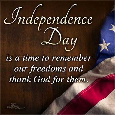 Independence Day Is A Time To Thank God Fourth Of July Quotes 4th Of