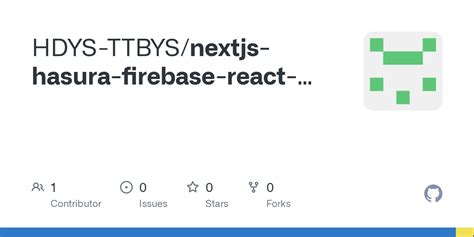 Github Hdys Ttbys Nextjs Hasura Firebase React Query