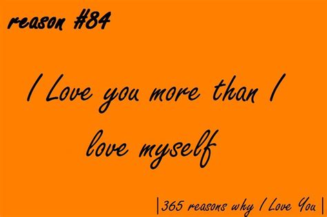 reason 84♥ 365 reasons why iloveyou reasons why i love you because i love you still love you