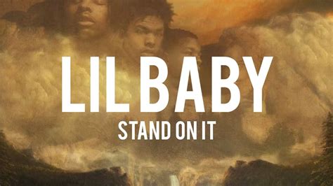 Lil Baby Stand On It Lyrics Youtube