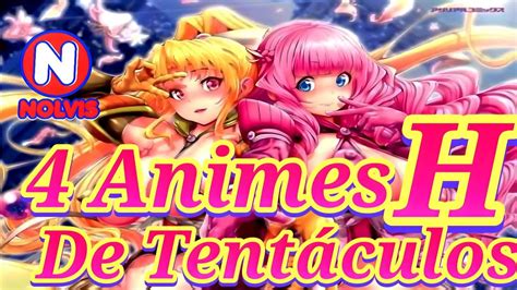 Los 4 Animes H Tentáculos Con Hermosas Waifus Y Extrañas Criaturas