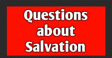 Salvation What Is Salvation Questions About Salvation Bible