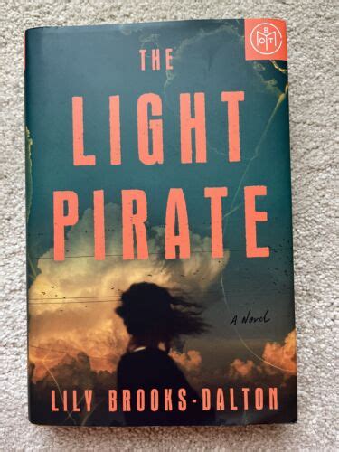 The Light Pirate Gma Book Club Selection By Lily Brooks Dalton