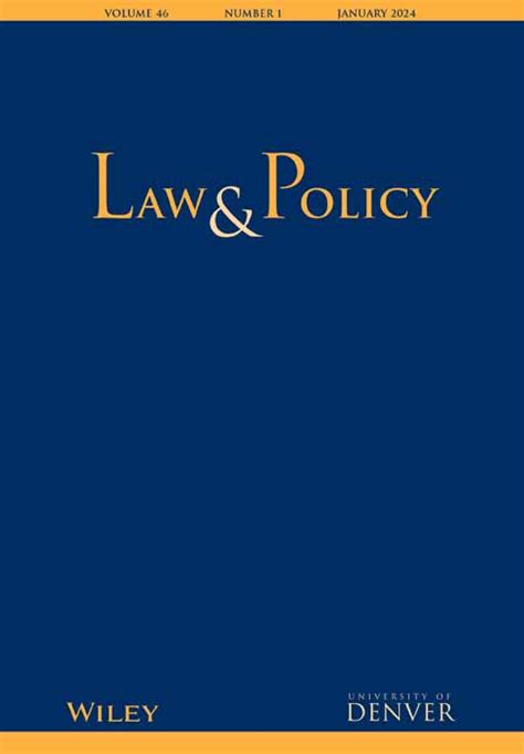 Law And Policy Wiley Online Library