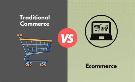 Traditional Commerce Vs Ecommerce Whats The Difference With Table