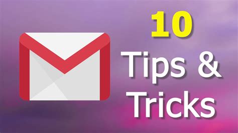 10 Gmail Tips And Tricks Under 6 Minutes 2020 Youtube