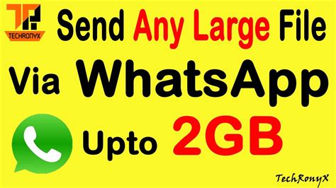How To Send Any Large File Upto 2gb From Whatsapp Youtube