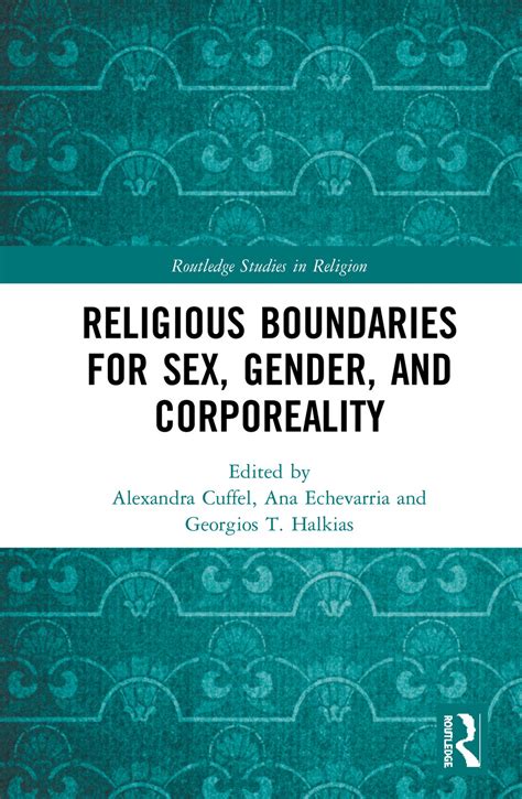 Religious Boundaries For Sex Gender And Corporeality 1st Edition
