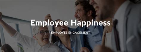 10 Essentials You Need To Consider To Boost Employee Happiness