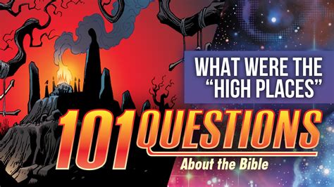 101 Bible Questions 10 What Were The High Places In The Bible