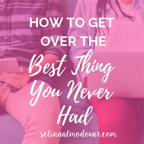 Here's how to determine if you're in a sexless relationship, and what you can do about it. How to Get Over the Best Thing You Never Had | Healthy ...