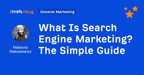 What Is Search Engine Marketing The Simple Guide