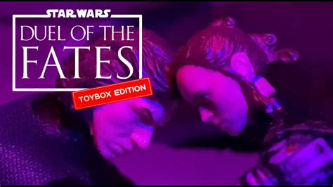 Duel Of The Fates Toybox Edition Trailer 1 Youtube