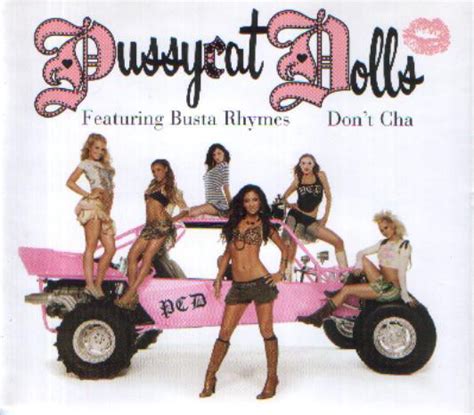 The Pussycat Dolls Featuring Busta Rhymes Dont Cha 2005 Cd Discogs
