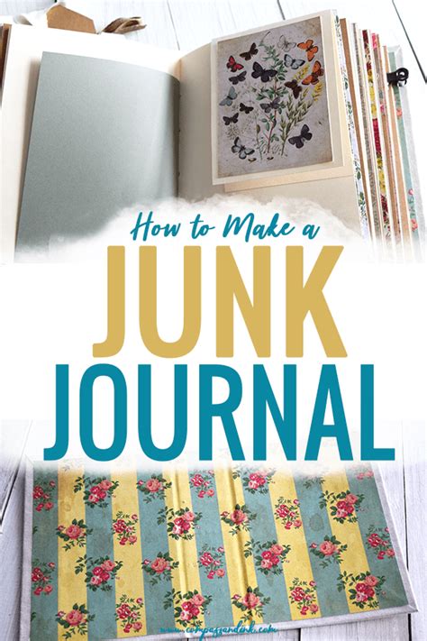 How To Make A Junk Journal Whether You Need To Learn The Basics Of