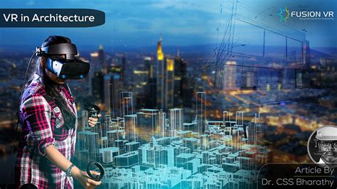 Vr In Architecture Industry Where Construction Meets Technology