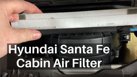 How To Change Hyundai Santa Fe Cabin Air Filter Replace