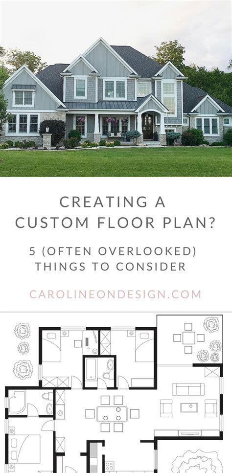 5 Considerations For Creating A Custom Floor Plan Caroline On Design