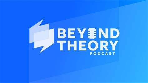 The Beyond Theory Podcast Youtube