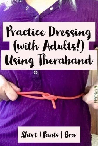 Ot Dressing Techniques For Adults Using Theraband