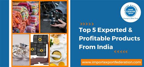 Top 5 Profitable And Exported Products From India