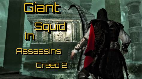 Assassins Creed 2 Easter Egg Giant Squid 4K Xbox Series X YouTube