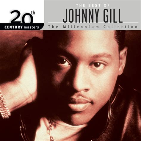 Best Of Johnny Gill 20th Century Masters The Millennium Collection By