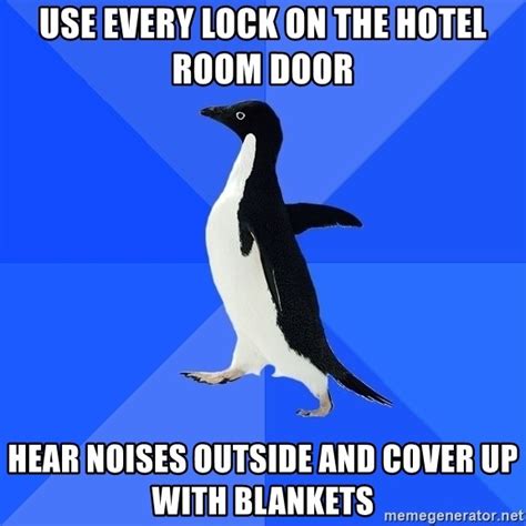 Use Every Lock On The Hotel Room Door Hear Noises Outside And Cover Up