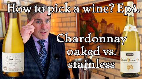How To Pick A Wine Tasting Chardonnay Learn The Difference Between