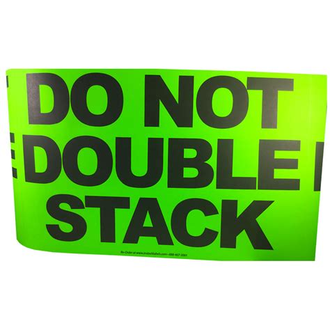 Do Not Double Stack Labels Fluorescent Green 7 X 11