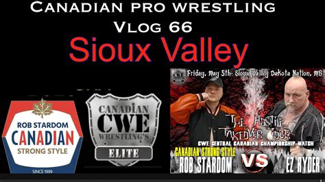 Canadian Wrestlings Elite Vlog 66 Youtube