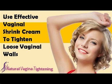 Use Effective Vaginal Shrink Cream To Tighten Loose Vaginal Walls Youtube