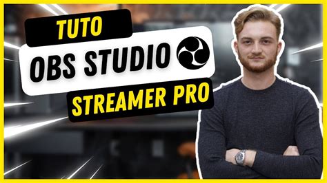 Tuto Obs Studio Comment Lancer Son Premier Stream Sur Twitch Et Hot
