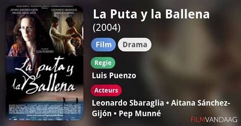 La Puta Y La Ballena Film FilmVandaag Nl
