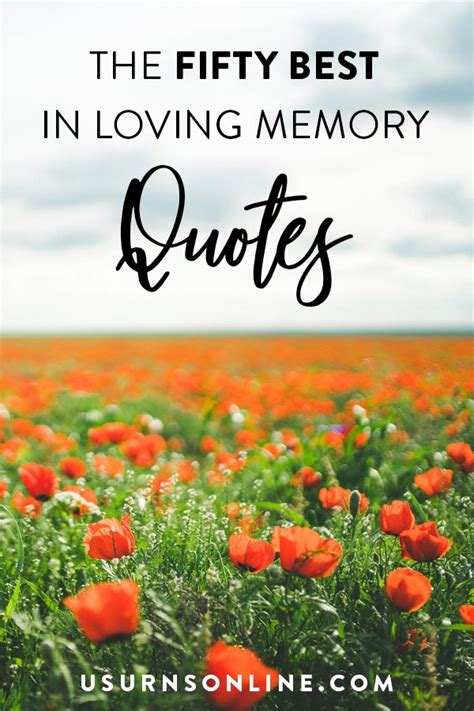 50 In Loving Memory Quotes To Honor Your Loved One Urns Online