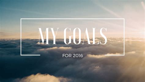 My Goals For 2016 A Moment With Franca