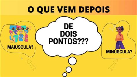 Após Os Dois Pontos Letra Maiúscula Ou Minúscula