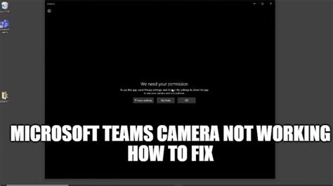 Microsoft Teams Camera Not Working How To Fix