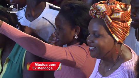 Ev MendoÇa Canta No MoÇambique Em Concerto Youtube