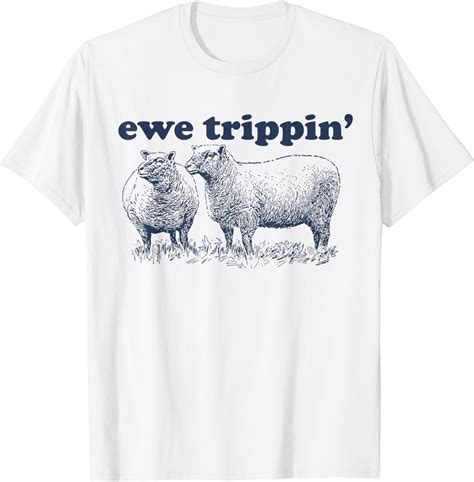 Sheep Farmer Ewe Trippin Funny Sheep Pun T Shirt Clothing Shoes And Jewelry