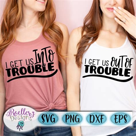 I Get Us Into Trouble Svg I Get Us Out Of Trouble Svg Etsy