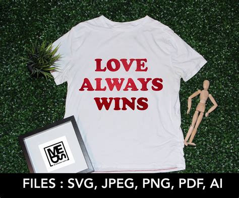 Love Always Wins Svg Cricutsilhouette Cut Files Valentines Etsy