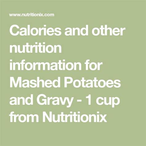 Calories And Other Nutrition Information For Mashed Potatoes And Gravy
