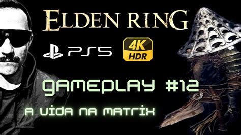 Elden Ring PS5 Gameplay 12 4K HDR 60 FPS Caçador de Dedos